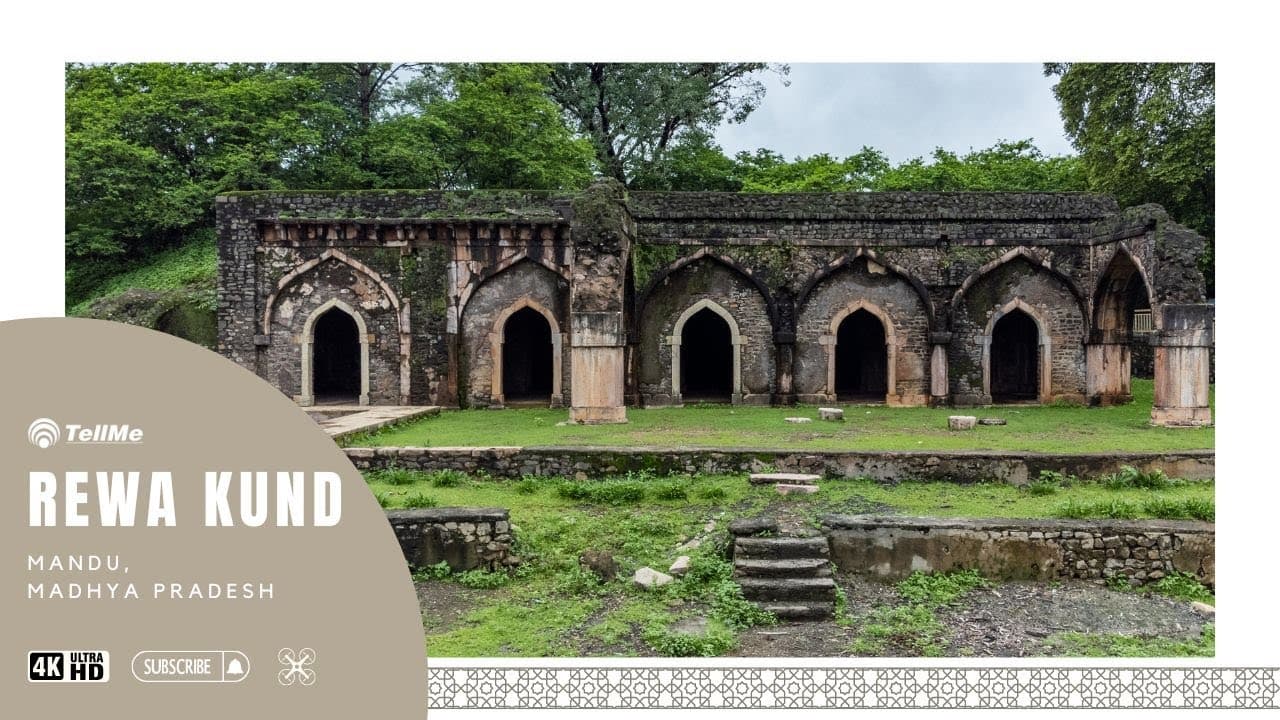 Rewa Kund, Mandu, Madhya Pradesh | Unveiling the Sacred Reservoir of History and Serenity