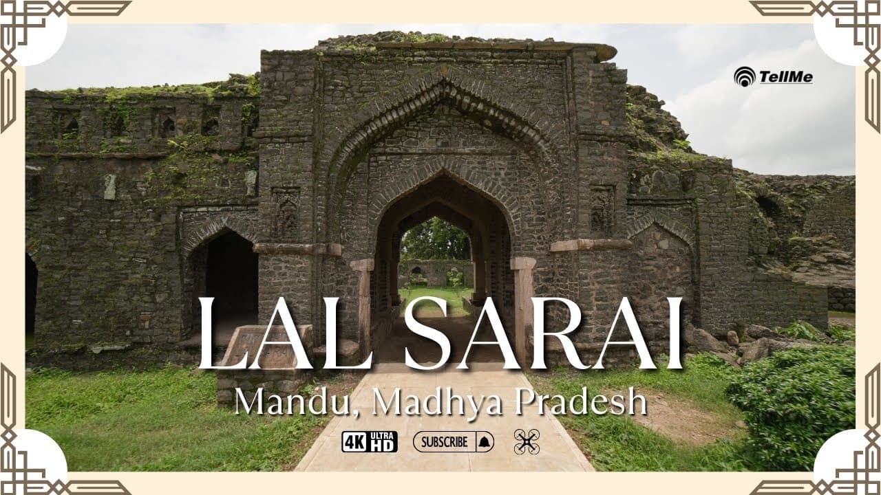 Unveiling the Hidden Gem: Lal Sarai in Mandu, Madhya Pradesh | A Walk Through History