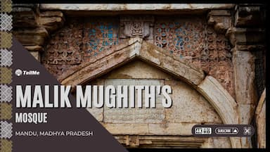 Malik Mughith’s Mosque- The Hidden Gem of Madhya Pradesh