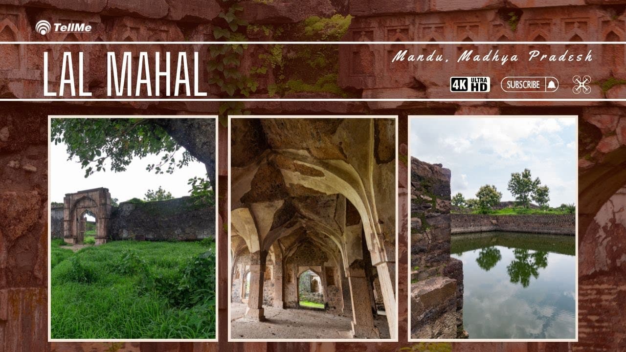 Discovering the Grandeur of Lal Mahal in Mandu, Madhya Pradesh | A Royal Legacy