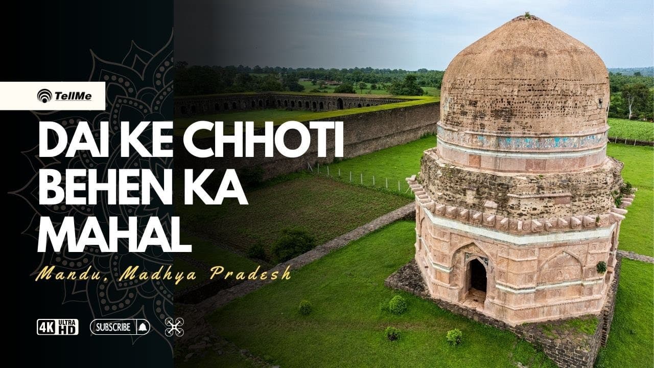 Exploring the Intriguing Dai ke Chhoti Behen ka Mahal in Mandu, Madhya Pradesh | A Hidden Gem