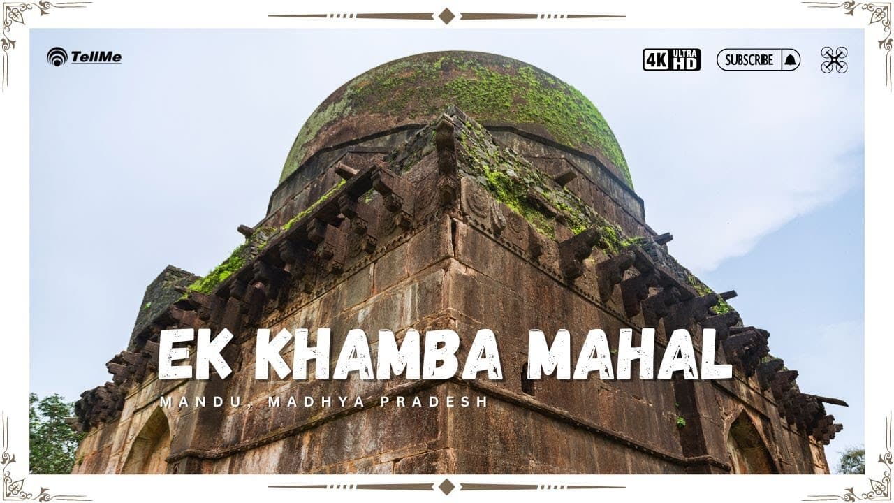 Exploring Ek Khamba Mahal in Mandu, MP | The Unique One-Pillar Wonder